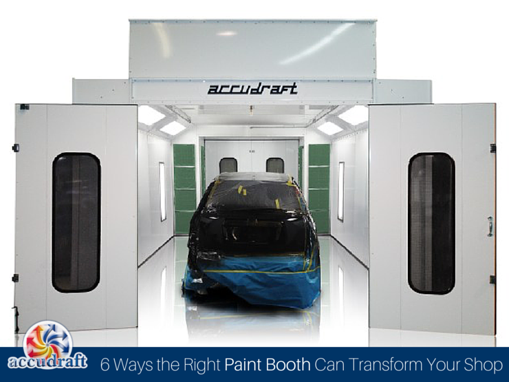 6 Ways the Right Paint Booth Can Transform Your Shop