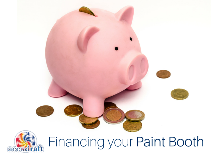 Short on Finances? Here’s How Accudraft Can Help You Finance Your Paint Booth