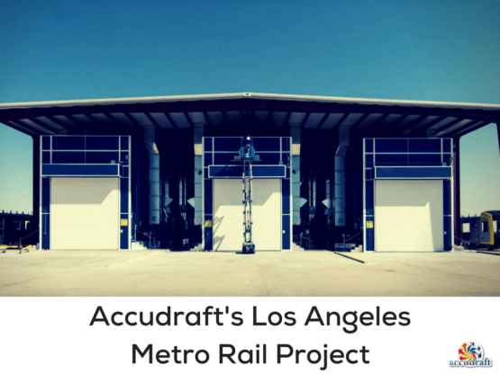 Accudraft's Los Angeles Metro Rail Project