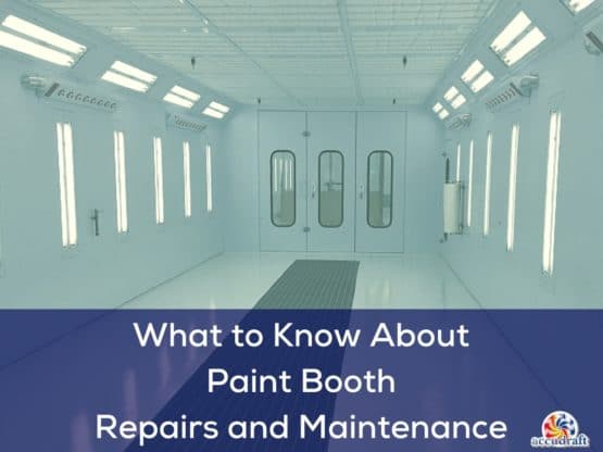 What to Know About Paint Booth Repairs and Maintenance