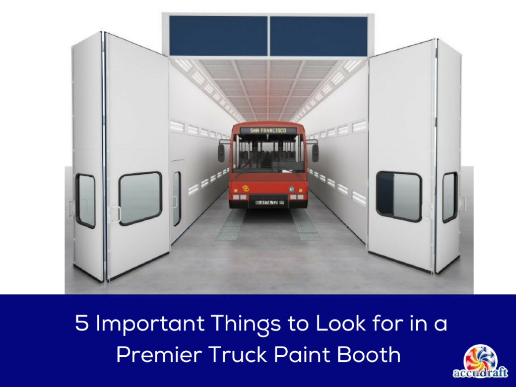 5 things to look for in a premier truck paint booth