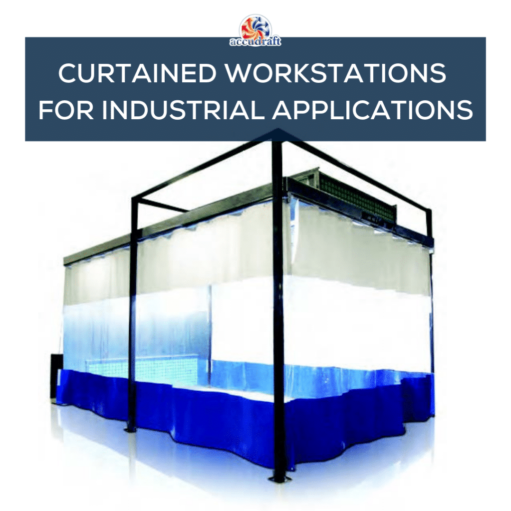 Curtained Workstations for Industrial Applications from Accudraft Paint Booths