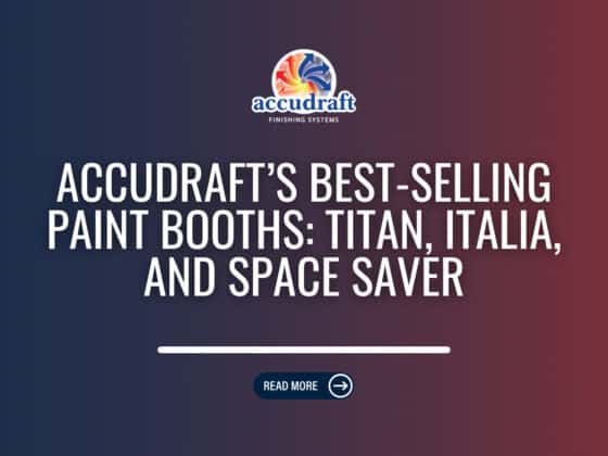 Accudraft’s Best-Selling Paint Booths for Every Shop